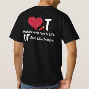 T-shirt L'ergothérapie ajoute de la vie aux jours de médic