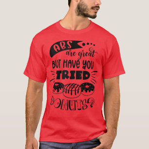 T-shirt Les abdos sont super mais avez-vous essayé Donuts