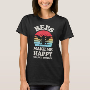 T-shirt Les abeilles Me Rendre Heureux Amusant Miel Abeign