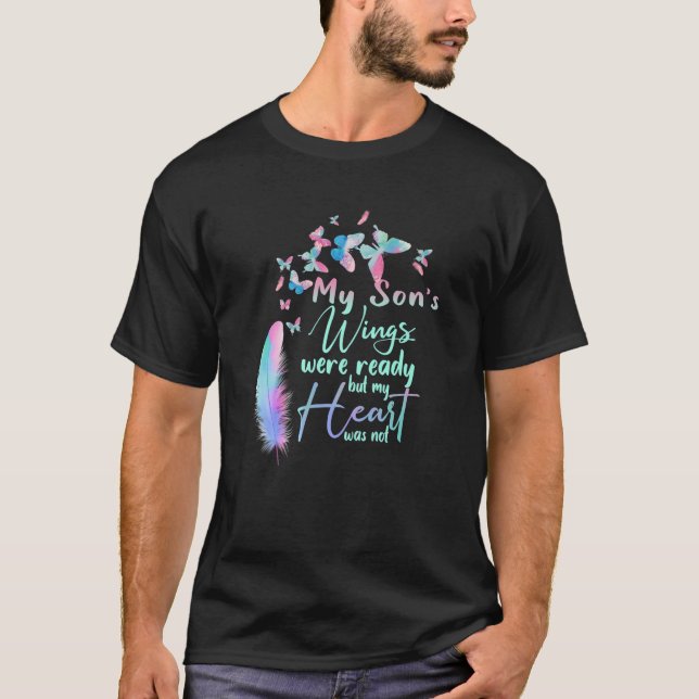 T-shirt Les ailes de mon fils étaient prêtes, mais mon coe (Devant)