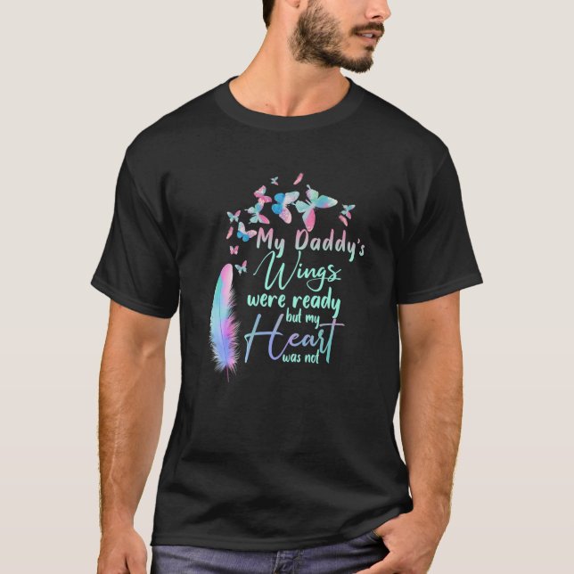 T-shirt Les ailes de mon papa étaient prêtes, mais mon coe (Devant)