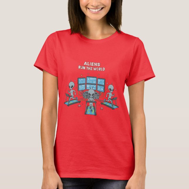 T-shirt Les aliens dirigent le monde (Devant)