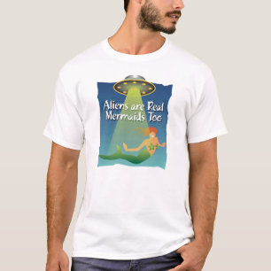T-shirt Les aliens sont réels, les sirènes aussi