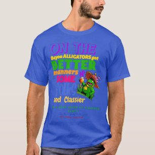 T-shirt Les Alligators De Bayou Ont De Meilleurs Moyens Po