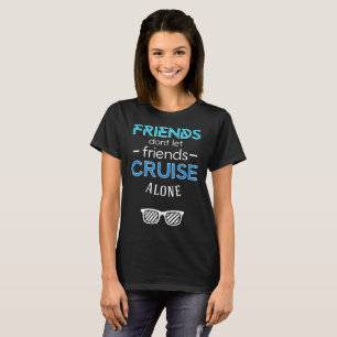 T-shirt les amis ne laissent pas t-shir de croisière de