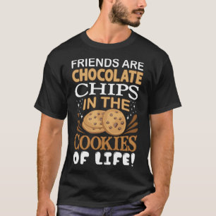 T-shirt Les Amis Sont Des Chips De Chocolat Bakers