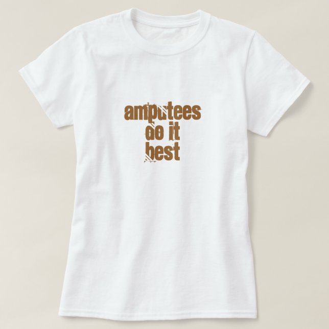 T-shirt Les amputés font ItBest (Design devant)