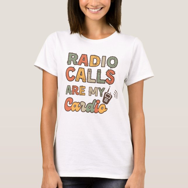 T-shirt Les appels radio sont mon Cardio enseignement spéc (Devant)