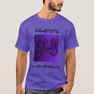 T-shirt Les Aquariens Le Font Avec ORIGINALITÉ