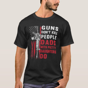 T-shirt Les Armes À Feu Mens Ne Tuent Pas Les Pères Avec U