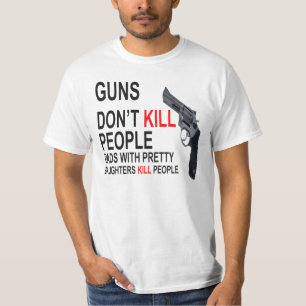 T-shirt Les armes à feu ne tuent pas, des papas avec des