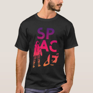 T-shirt Les astronautes spatiaux Les astronautes sont Alie