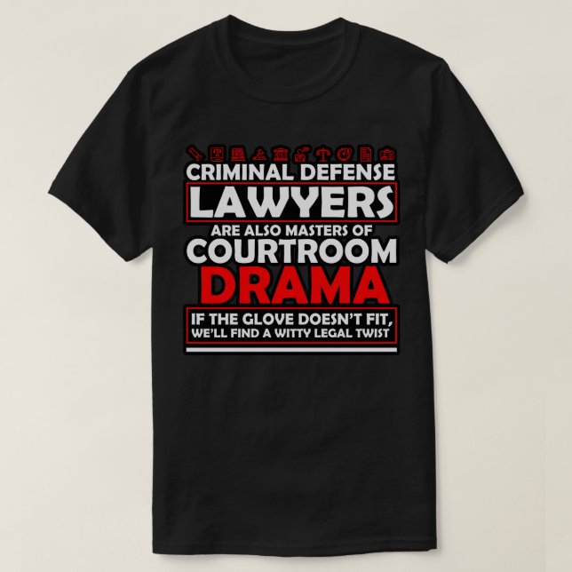 T-shirt Les Avocats De La Défense Criminelle Sont Égalemen (Design devant)