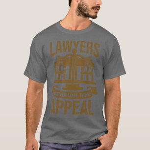 T-shirt Les Avocats Ne Perdent Jamais Leur Appel