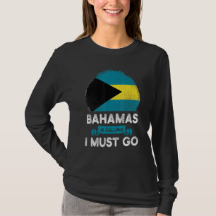 T-shirt Les Bahamas Appelent Que Je Dois Aller À La Salle 