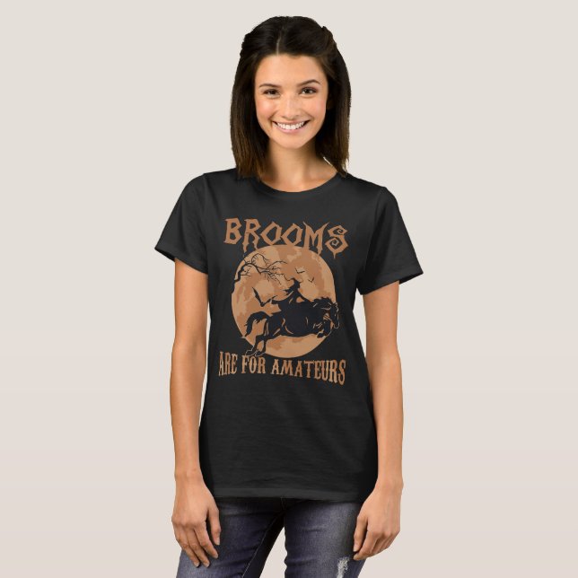 T-shirt Les balais sont pour des amateurs (Devant entier)