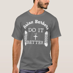 T-shirt Les Barbiers asiatiques font mieux coiffeur coiffe