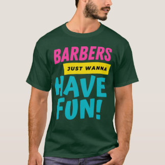 T-shirt Les Barbiers Veulent Juste S'Amuser 2