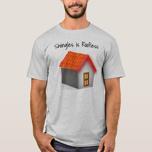 T-shirt Les bardeaux gardent votre chemise dessus (Devant)