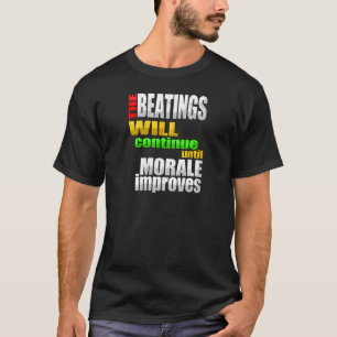 T-shirt Les battements continueront jusqu'à ce que le
