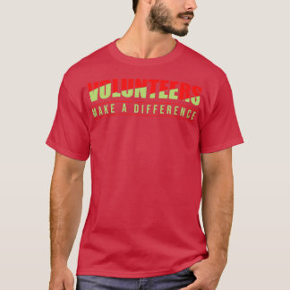 T-shirt Les bénévoles font une différence Secourt bénévole