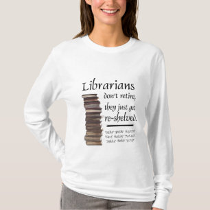 T-shirt Les bibliothécaires ne se retirent pas…