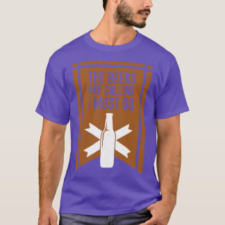 T-shirt Les Bières Appelent Je Dois Aller 1