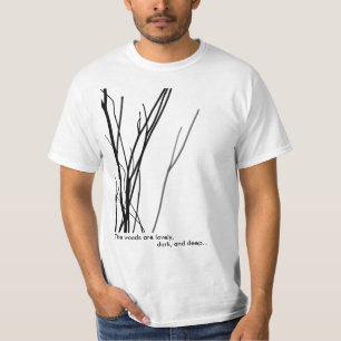 T-shirt Les bois sont beaux, foncés, et profondément…