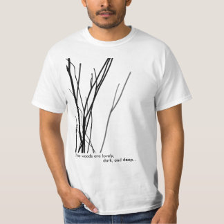T-shirt Les bois sont beaux, foncés, et profondément…