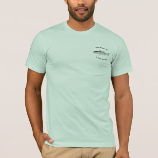 T-shirt Les bonnes choses viennent à ceux qui amorcent