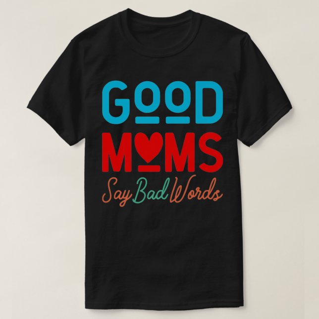 T-shirt Les bonnes mamans disent mauvais mots Premium (Design devant)