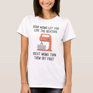 T-shirt Les Bonnes Moms Vous Permettent De Lancer Les Bate