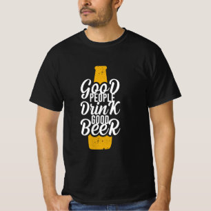 T-shirt Les bonnes personnes boivent une bonne bière