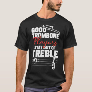 T-shirt Les Bons Joueurs Trombone Restent Hors De Treble -