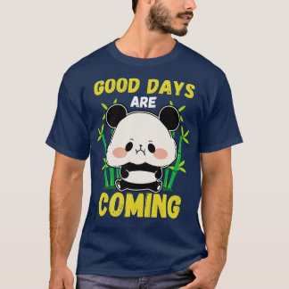 T-shirt Les Bons Jours Vont Panda Mignonne