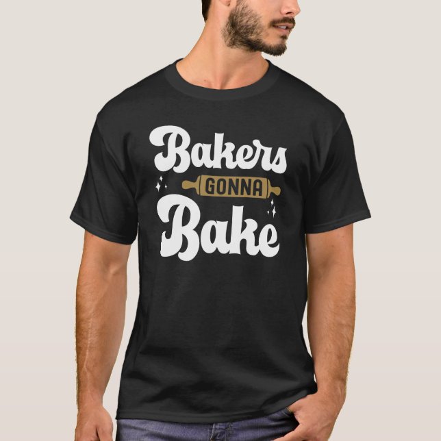 T-shirt Les boulangers vont cuire | Citations de cuisson a (Devant)