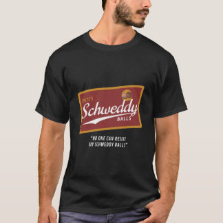 T-shirt Les boules Schweddy de Pete sont essentielles