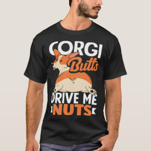 T-shirt Les boutons Corgi me donnent des noix Corgi Butt C