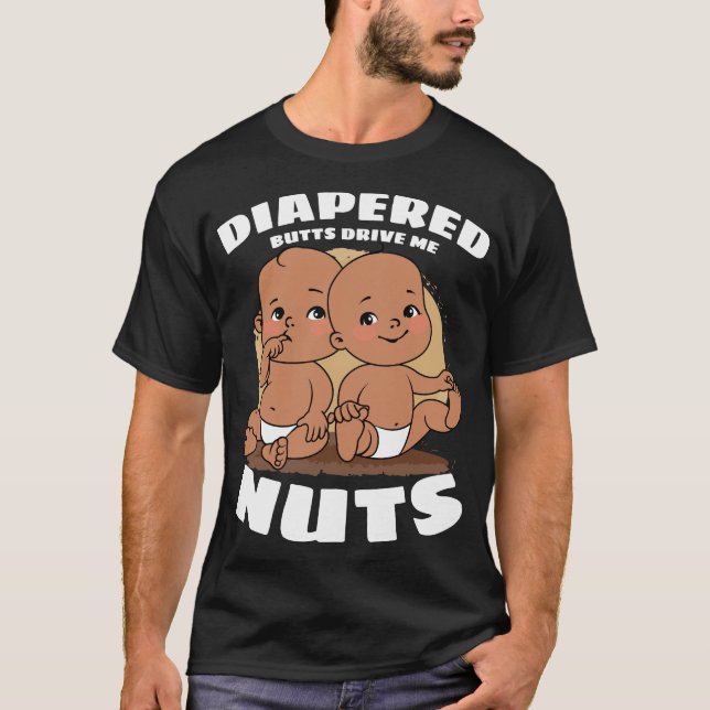 T-shirt Les bouts de Diapered me conduisent bébé Nuts (Devant)