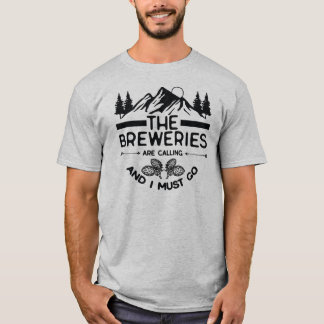 T-shirt Les Brasseries Appelent Et Je Dois Y Aller
