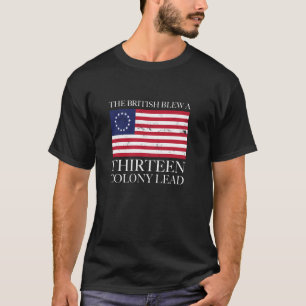 T-shirt Les Britanniques Ont Blessé Une Treize Colonie Plo