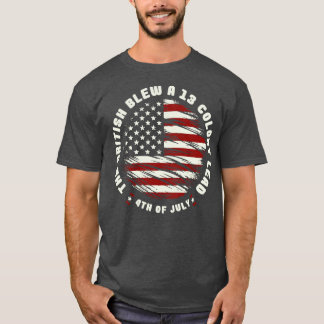 T-shirt Les Britanniques ont fait exploser une 4 juillet d