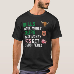 T-shirt Les Bulls Font De L'Argent Les Ours Font De L'Arge