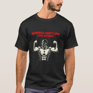 T-shirt Les Burpees ne vous aiment pas non plus Fitness en