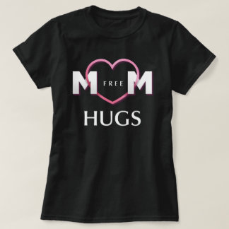 T-shirt les câlins de maman libres