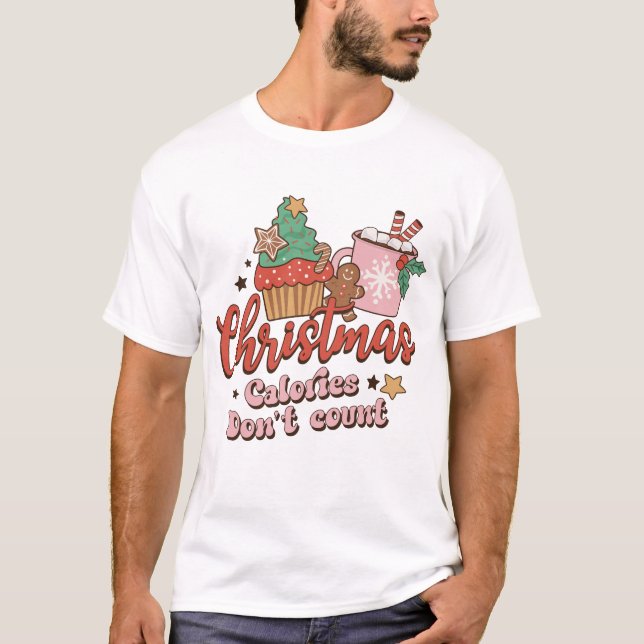 T-shirt Les calories de Noël ne comptent pas (Devant)