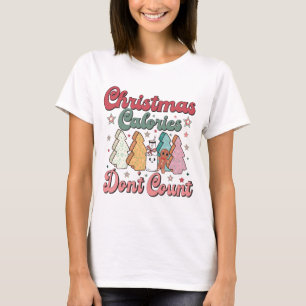 T-shirt Les calories de Noël ne comptent pas Mesdames Fest