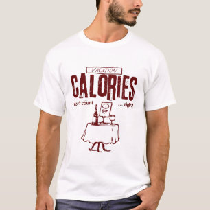 T-shirt Les calories de vacances ne comptent pas correctem