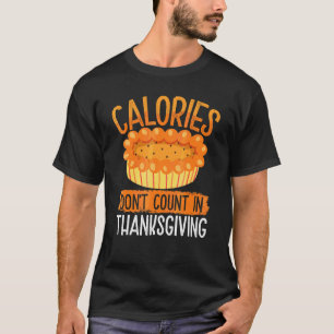 T-shirt Les calories ne comptent pas à Thanksgiving  Thank