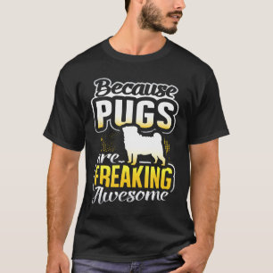T-shirt Les carlins sont carrément géniaux Cadeau pour amo